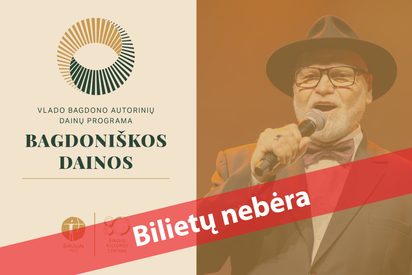 Nacionalinės kultūros ir meno premijos laureato, dainuojančio aktoriaus Vlado Bagdono autorinių dainų programa „Bagdoniškos dainos“ 